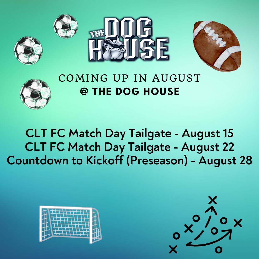 The Dog House logo and upcoming events at the venue, including CLT FC match day tailgates and a countdown to kickoff preseason event.